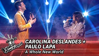 Carolina Deslandes e Paulo Lapa - "A Whole New World" | Gala | The Voice Portugal