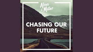 Chasing Our Future (Radio Edit)