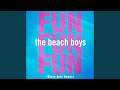 Fun, Fun, Fun (Steve Aoki Remix Edit)