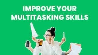 Mastering Multitasking: Tips \u0026 Tricks!