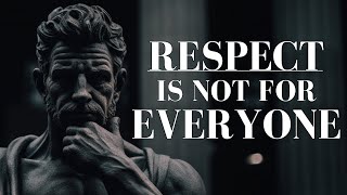 do NOT respect who does this 10 things - stoicism (change ASAP)
