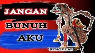 Filosofi Wayang Sengkuni (Jangan Bunuh AKU)