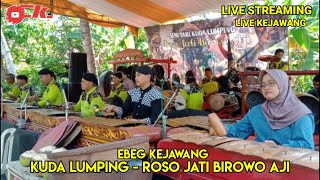 LIVE EBEG KEJAWANG || ROSO JATI BIROWO AJI