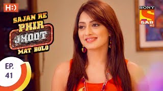 Sajan Re Phir Jhoot Mat Bolo Ep 280 Full Episode 22nd June 2018