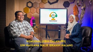 MENGENAL LEBIH DALAM PPG UIN MAULANA MALIK IBRAHIM MALANG