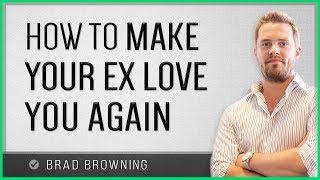 How To Make Your Ex Fall Back In Love With You