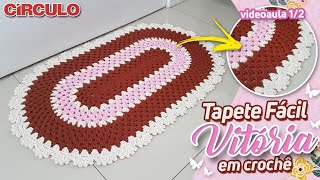 Tapete Fácil Vitória em Crochê 1/2