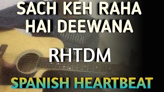 Sach Keh Raha Hai Deewana Guitar Chords Lesson | RHTDM | Spanish Strumming | Sundar Sundar Woh |