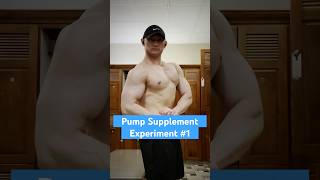 Does a Pump Supplement Make a Difference?