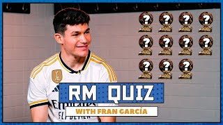 Do YOU know more about Real Madrid than Fran García? | Quiz
