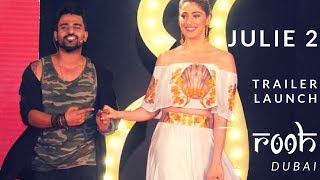 Julie 2 Trailer Launch With Anupam Nair | Julie 2 Theatrical Trailer Launch | Rooh Band Live