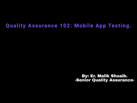 #quality assurance Assurance 102: Mobile App Testing.