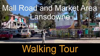 Lansdowne: Walking Tour of Mall Road and Market Area