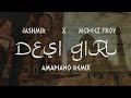 Desi Girl (Jashmir x Mcdeez Fboy Amapiano Remix)