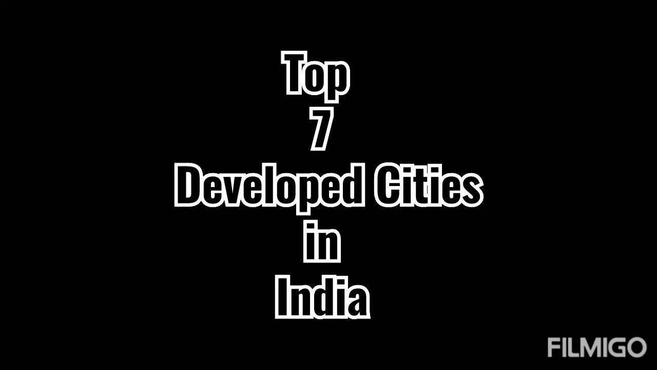 Top Developed Cities In INDIA - YouTube