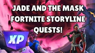 Fortnite Chapter 6 Season 1 - Storyline Quests [Jade and The Mask] [XP Quests] (Part 2)