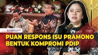 Respons Puan Terkait Isu Pencalonan Pramono di Pilkada Jakarta Bentuk Kompromi ke Jokowi