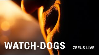 Hacking the Streets: Watch Dogs Live  PART 02🎮 | ZEEUS LIVE 🔥