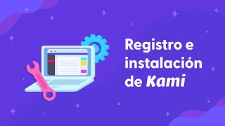 Kami Sign up and Installation - Registro e Instalación de Kami