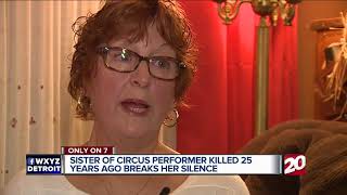 Sister of circus performer killed 25 years ago breaks her silence