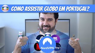 Como assistir GLOBO em Portugal? #NordVPN