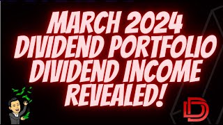 March Dividend Portfolio Passive Income Update: Finance I Wealth I Focus to Make Money and Dividends