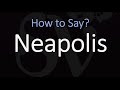 how to pronounce neapolis correctly