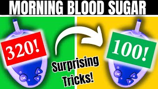 5 UNEXPECTED Tricks To Lower Morning Blood Sugar!