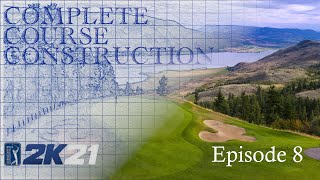 PGATOUR 2K21 Complete Course Construction Series - Episode 8 - Tree Trouble