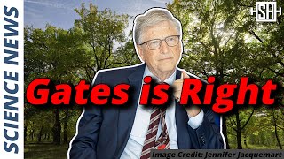 “Are we the idiots?” – Bill Gates on Planting Trees