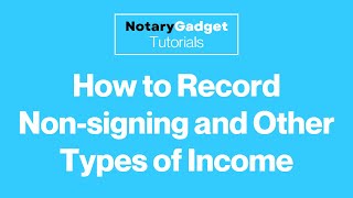 How to Record Non-signing and Other Types of Income