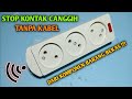 KENAPA TIDAK DARI DULU MEMBUAT STOP KONTAK CANGGIH TANPA KABEL INI