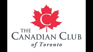 Canadian Club Toronto - The Honourable Scott Brison