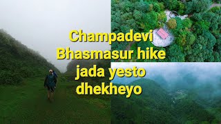 Champadevi Bhasmasur Hike