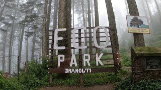 Eco Park Dhanaulti, Uttarakhand | A Place for Nature Lovers.