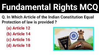 Fundamental Rights Most Important MCQ | Indian Polity Important Topics For All Competitive Exam