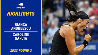 Bianca Andreescu vs. Caroline Garcia Highlights | 2022 US Open Round 3
