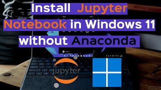 How to Install Jupyter Notebook in Windows 11 Without Anaconda #python #jupyternotebook