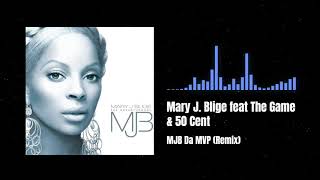 Mary J  Blige feat The Game & 50 Cent - MJB Da MVP (Remix)