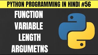 Python Function Variable Length Arguments in Hindi - Tutorial #56