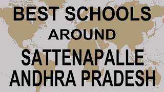 Schools around Sattenapalle, Andhra Pradesh CBSE, Govt, Private, International | Vidhya Clinic