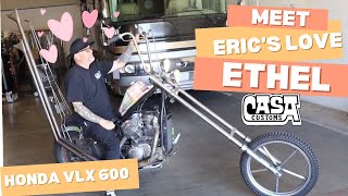 Casa Customs: Eric's long legged lady Ethel (Honda Shadow vlx 600 Chopper)