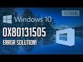 How to Fix Windows Store Error 0x80131505 in Windows 10/8 - [4 Solutions 2026]