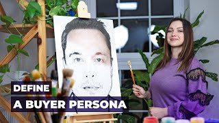 Buyer Persona: What Is it and How to Create it