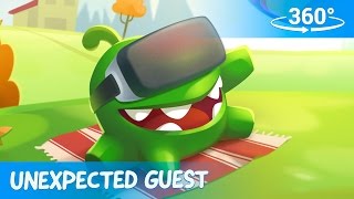 Om Nom 360°: Unexpected Guest