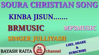 ll KINBA JISUN LE AHIMLINGAN... ll SOURA CHRISTIAN SONG ll SINGER _JULLIYASH ll