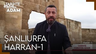Tarihte Yürüyen Adam - Şanlıurfa - Harran-1 | 30 ARALIK 2023