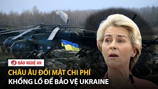 Châu Âu đối mặt chi phí khổng lồ để bảo vệ Ukraine