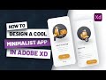 How to design a cool minimalist app in Adobe XD. [Step-by-Step] Adobe XD Tutorial for Beginners