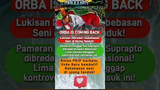 Lukisan Dibredel❗ Kebebasan Seni di Ujung Tanduk❗ORBA IS BACK ❗#breakingnews #beritaterkini